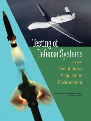 cover image of Testing of Defense Systems in an Evolutionary Acquisition Environment